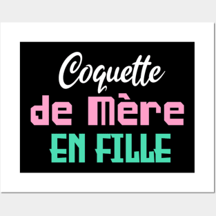 Coquette de mère en fille Posters and Art